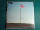 WIRE PINK FLAG Harvest SHSP 4076 / 1st 1977 / vg /nm / RARE /B.C.GILBERT/G.LEWIS