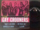 LOS GAY CROONERS Subete a mi nube +3 LATIN GARAGE Soul the in crowd LISTEN**