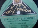 THE JAZZ KINGS - GERMANY JAZZ - BIRTH OF THE BLUES - 1928 TRI ERGON RARE RECORD