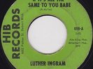 Northern Soul - Luther Ingram - If it's all the same to you babe original US HIB