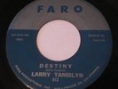 LARRY TAMBLYN - THIS IS THE NIGHT / DESTINY 45 FARO 612 1966 Teen Soul VG++