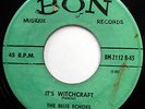 THE BLUE ECHOES 45 It's Witchcraft / Debbie ROCKABILLY Rocker BON 1959 m184