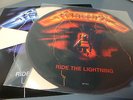 METALLICA -RIDE THE LIGHTNING -1LP -ULTRALIMITED EDITION ON PICTURE DISC- MINT