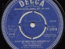 THE MYSTERIES  GIVE ME RHYTHM AND BLUES  UK ORIG DEMO ISSUE  BEAT ERA RARITY