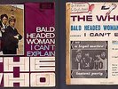 THE WHO DISCO 45 GIRI BALD HEADED WOMAN B/W I CAN' T EXPLAIN - ITA DECCA B 05926