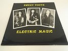 Sweet Tooth - Electric Magic ORIG. UK LP