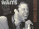 Tom Waits: Romeo Bleeding (Live From Austin) LP
