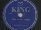 ORIG-RARE BLUES-KING RECORDS 4210-WYNONIE HARRIS-GOOD ROCKIN TONIGHT-78-NICE