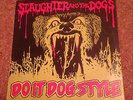 SLAUGHTER AND THE DOGS Do It Dog Style Original UK Decca SKL 5292