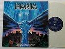 MANIA Changing times GERMANY Orig LP NOISE Int. N-0139-1 (1989) NMINT/MINT
