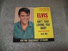 Elvis Presley -  Ain't That Loving You c/w Ask Me 7
