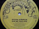 DISCO 12 INCH / SYLVIA STRIPLIN / GIVE ME YOUR LOVE / LISTEN