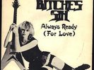 SP : BITCHES SIN - ALWAYS READY - NEAT 09