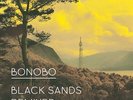 BONOBO BLACK SANDS REMIXED LP VINYL 33RPM NEW
