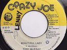 Tony Murray - Beautiful Lady / Dub - Crazy Joe Gibbs 7