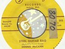 DENNIS McCANN Steel Guitar Rag MICHIGAN ROCKABILLY COUNTRY BOPPER 45 RPM RECORD