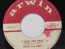 BRUCE & JERRY: I Saw Her First / Take This Pearl 45 (ink spot ol) Oldies