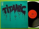 Titanic - Titanic LP CBS 1970  Classic Funky Drumbreaks  Inc. I See No Reason