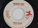 FRANK FOSTER: Raunchy Rita / Baby Ann 45 (dj) Soul