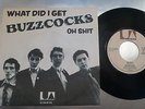 Buzzcocks - What do I get Dutch 45 + ps misprint What did I get 1978 Punk