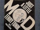 Terry Tonik – *SIGNED* VINYL 7”  Just A Little Mod / Smashed & Blocked