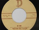 WILLIAM TELL TAYLOR: Uh Huh / I Can't Ever Free My Mind 45 Rockabilly