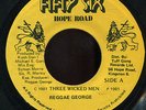 Reggae George - Three Wicked Men JA Fifty Six Hope Road 7
