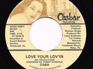 Sweet/Modern Soul 45 CASH The Joy Of You/Love Your Lov'in HEAR Casbar