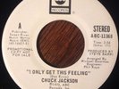 CHUCK JACKSON I Only Get This Feeling 45 NORTHERN SOUL ABC Promo NM-