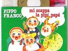 PIPPO FRANCO=MI SCAPPA LA PIPI' PAPA-DAI,COMPRA=7-M-M-ITA-79