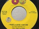 NORTHERN SOUL The Temptations I WANT A LOVE I CAN SEE Tamla 45 rare Canadian