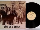 ARROGANCE Give Us a Break DON DIXON Only 300 made (1972 Sugarbush) Psych LP REM