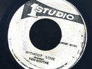 1298 KEN BOOTHE-WITHOUT LOVE-STUDIO 1- REGGAE 45 7