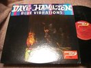 Dave Hamilton BLUE VIBRATIONS LP Workshop Jazz Orig.