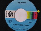 DAMASO PEREZ PRADO: Sexomania / Theme From Love Story 45 (sm tol) rare Latin