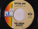 KEN JENSEN QUARTET: Captain Jack / Alan Rock 45 (dj, sm tol) Jazz
