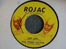 NORTHERN SOUL 45 The Third Guitar Sad Girl Rojac 120 M-  Hear MP3