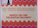 VELVET UNDERGROUND: March 13th 1969, The Boston Tea Party LP Sealed (UK, 2 LPs,