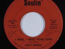 Northern Soul 45 TONY OWENS I Need, I Need Your Love SOULIN HEAR