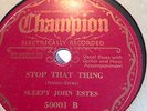 SLEEPY JOHN ESTES CHAMPION 50001 BLUES 78 RPM RECORD E+/N- FILE COPY