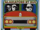 Gladiators - Gladiators By Bus: Greatest Hits LP - Jam Rock - Roots Reggae