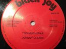 JOHNNY CLARKE TOO MUCH WAR / STOP THEM JAH SUPER RARE 12