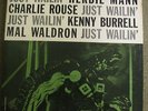 JUST WAILIN' - NEW JAZZ 8211 - DEEP GROOVE ORIGINAL NM - CHARLIE ROUSE , BURRELL