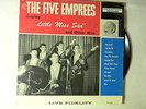 The Five Emprees Lp LITTLE MISS SAD   Freeport VG+ to VG++ Michigan rock