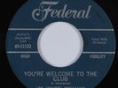 R&B Soul 45 LEE SHOT WILLIAMS You're Welcome To The Club FEDERAL HEAR