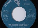 Sweet Soul 45 DUKE TURNER Give Me Some Sugar Baby SPINNING TOP HEAR