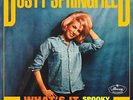 Dusty Springfield - What's It Gonna Be / Spooky - 7