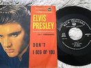 ELVIS PRESLEY Rca Italiana 45N 0652  DON'T - I BEG OF YOU