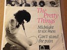PRETTY THINGS - MIDNIGHT TO SIX MAN / CANT STAND THE PAIN - Dutch FONTANA P/S