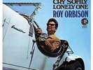 ROY ORBISON CRY SOFTLY LONELY ONE LP VINYL NEW 33RPM